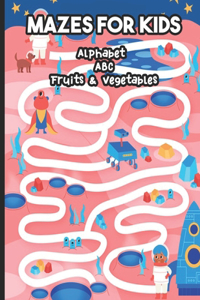 Mazes for Kids Alphabet ABC Fruits & Vegetables