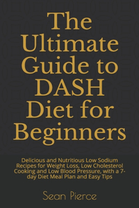 The Ultimate Guide to DASH Diet for Beginners