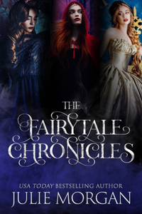 Fairytale Chronicles: Featuring The Beast Underneath, The Huntress, and Ella's Prince