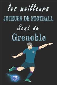 Les meilleurs joueurs de football sont de Grenoble Carnet de notes