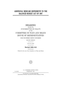 Additional Medicare refinements to the Balanced Budget Act of 1997