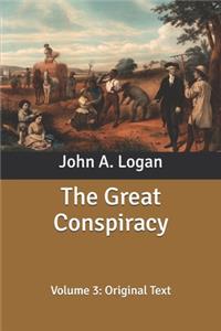 The Great Conspiracy: Volume 3: Original Text