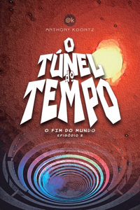 O Túnel Do Tempo