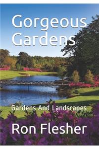 Gorgeous Gardens