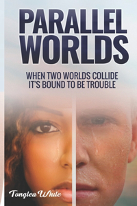 Parallel Worlds