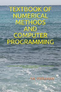 Textbook of Numerical Methods and Computer Programming