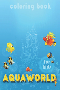 Coloring book for kids AQUAWORLD
