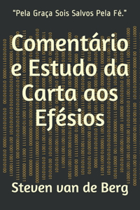 Comentário e Estudo da Carta aos Efésios