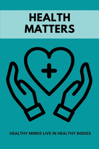 Health Matters