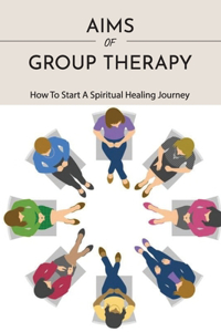 Aims Of Group Therapy