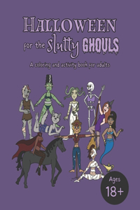 Halloween for the Slutty Ghouls