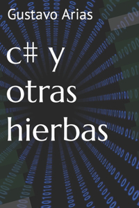 c# y otras hierbas