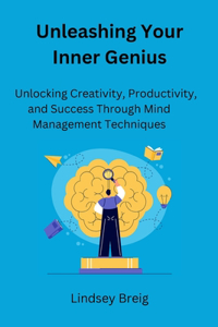 Unleashing Your Inner Genius