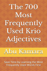 The 700 Most Frequently Used Krio Adjectives