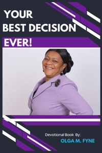 Your Best Decision Ever!