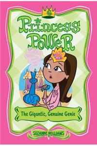 Princess Power #6: The Gigantic, Genuine Genie
