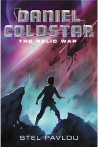 Daniel Coldstar: The Relic War