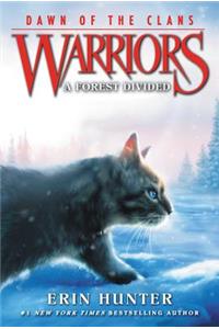 Warriors: Dawn of the Clans #5: A Forest Divided