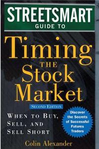Streetsmart Guide to Timing the Stock Market