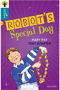 Oxford Reading Tree All Stars: Oxford Level 9 Robot's Special Day