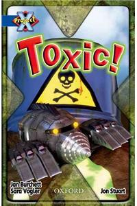 Project X: Y5 Blue Band: Hidden Depths Cluster: Toxic!