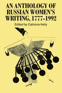 An Anthology of Russian Women's Writing, 1777-1992