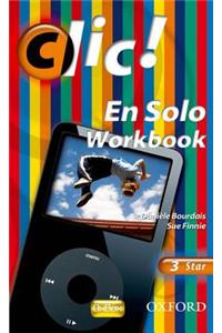 Clic!: 3: En Solo Workbook Star
