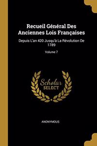 Recueil Général Des Anciennes Lois Françaises