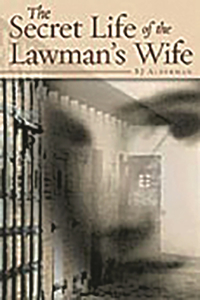 The Secret Life of the Lawman's Wife