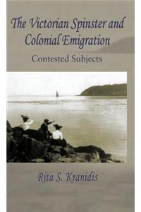 The Victorian Spinster and Colonial Emigration