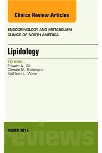 Lipidology, an Issue of Endocrinology and Metabolism Clinics of North America