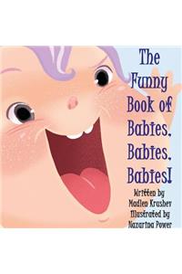 The Funny Book of Babies, Babies, Babies!