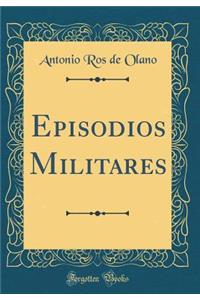 Episodios Militares (Classic Reprint)