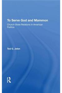 To Serve God and Mammon