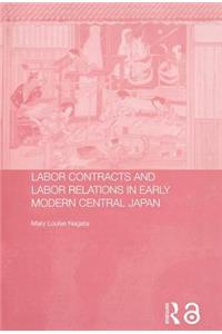 Labour Contracts and Labour Relations in Early Modern Central Japan