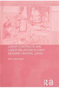 Labour Contracts and Labour Relations in Early Modern Central Japan