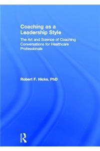 Coaching as a Leadership Style