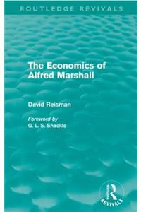 The Economics of Alfred Marshall (Routledge Revivals)