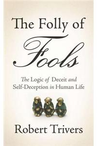 The Folly of Fools
