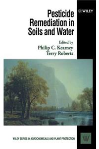 Pesticide Remediation in Soils and Water