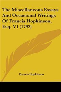 Miscellaneous Essays And Occasional Writings Of Francis Hopkinson, Esq. V1 (1792)