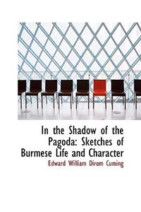In the Shadow of the Pagoda