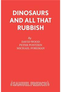 Dinosaurs and All That Rubbish