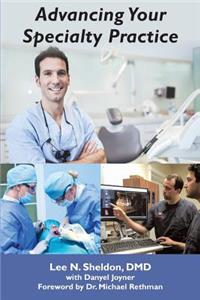 Advancing Your Specialty Practice