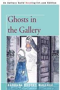 Ghosts in the Gallery