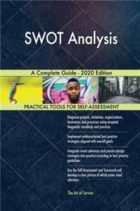 SWOT Analysis A Complete Guide - 2020 Edition
