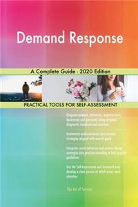 Demand Response A Complete Guide - 2020 Edition