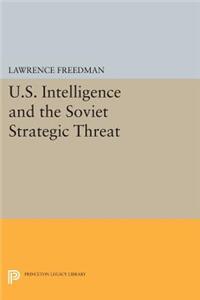 U.S. Intelligence and the Soviet Strategic Threat