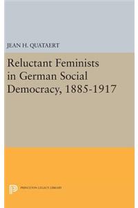 Reluctant Feminists in German Social Democracy, 1885-1917