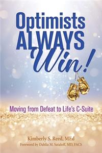Optimists Always Win!